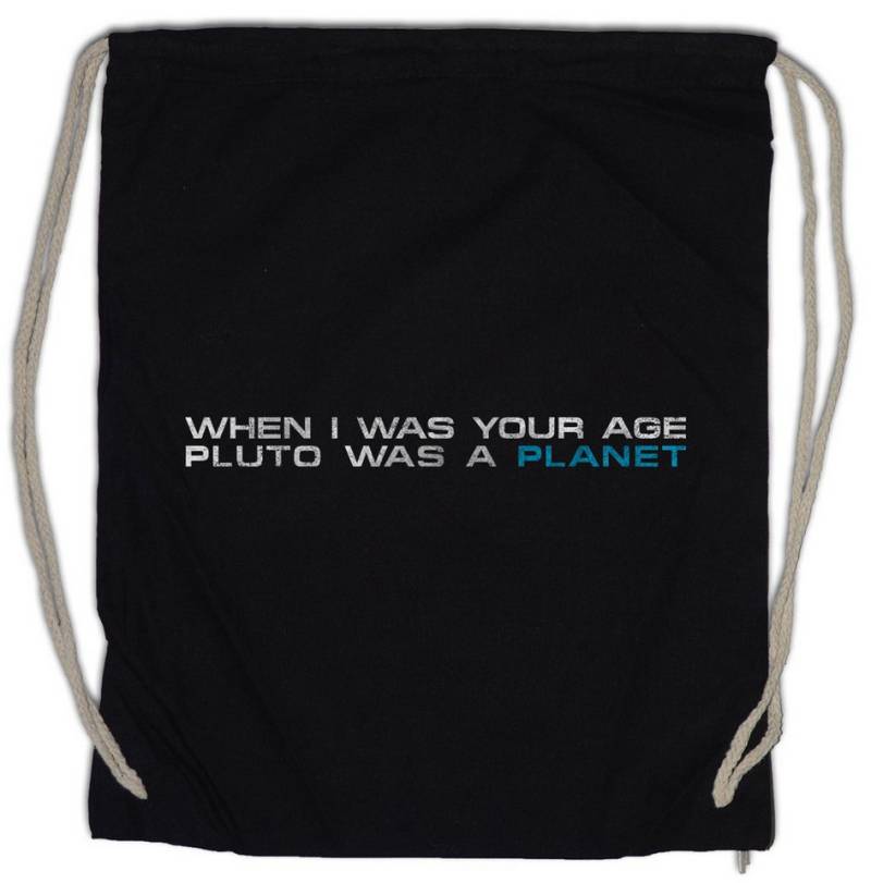 Urban Backwoods Turnbeutel When I Was Your Age Turnbeutel Pluto Was A Planet Astronomie Astronomy (1-tlg), Retro Vintage Als Ich von Urban Backwoods