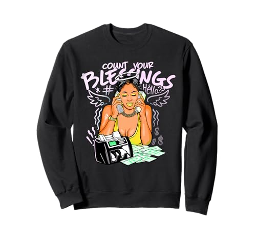 Girl Boss Zählen Sie Ihre Segnungen Geldstapel Sweatshirt von Urban Empyre