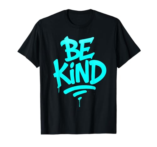 Be Kind Graffiti Typografie Kunstwerk T-Shirt Be Kind Graffiti Typografie Kunstwerk T-Shirt von Urban Kind