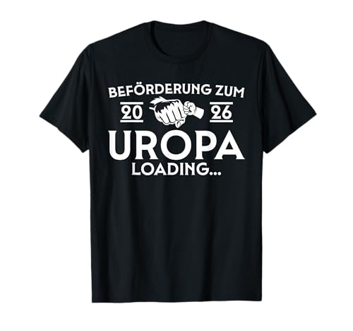 Herren Uropa 2026 Loading - Werdender Urgroßvater T-Shirt von Urgroßeltern 2026 Schwangerschaft verkünden
