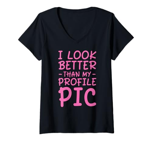 Damen Ich Sehe Besser Aus Als Mein Profilbild T-Shirt mit V-Ausschnitt von Urkomische Selfie -humorbekleidung