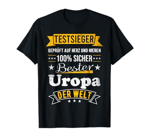 Herren Bester Uropa Der Welt 100% Sicher Testsieger Spruch T-Shirt von Uropa Geschenkideen & Sprüche