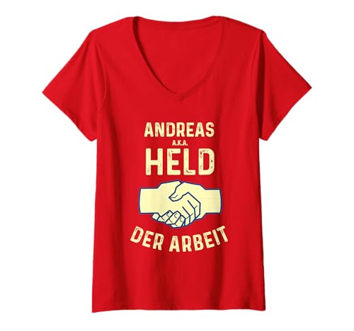Damen Andreas a.k.a. Held Der Arbeit | Humor Vornamen T-Shirt mit V-Ausschnitt von V.E.B. Dederon