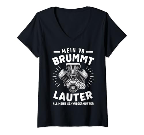 Damen Mein V8 Motor Brummt Lauter Als Meine Schwieger Mutter T-Shirt mit V-Ausschnitt von V8 Motor 8 Zylinder Hubraum Auto Tuning Tuner