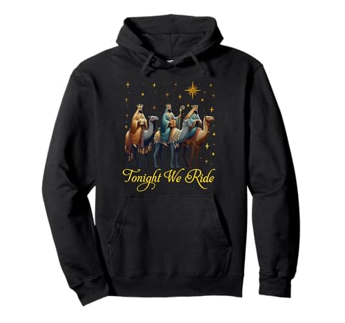 Heute Abend reiten wir Dreikönigstag DREI Weise Männer Christlicher Humor Pullover Hoodie Heute Abend reiten wir Dreikönigstag DREI Weise Männer Christlicher Humor Pullover Hoodie von VANZEL Three Kings Epiphany Day