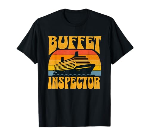 Cruise Design für Männer Frauen Buffet Inspector Funny Cruise T-Shirt von VIMP36 Designs