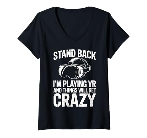 Damen GEH zurück, ich Spiele VR und die Dinge Werden verrückt T-Shirt mit V-Ausschnitt Damen GEH zurück, ich Spiele VR und die Dinge Werden verrückt T-Shirt mit V-Ausschnitt von VR Virtual Reality Gaming Gamer