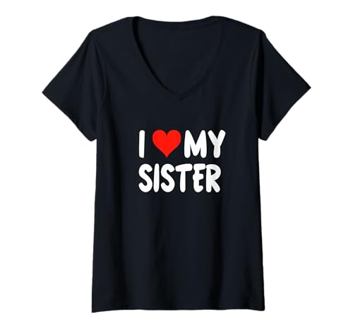 Damen Ich Liebe Meine Schwester - Herz - Großer Bruder Kleiner Bruder T-Shirt mit V-Ausschnitt von Valentine Anniversary Apparel for Men Women by RJ