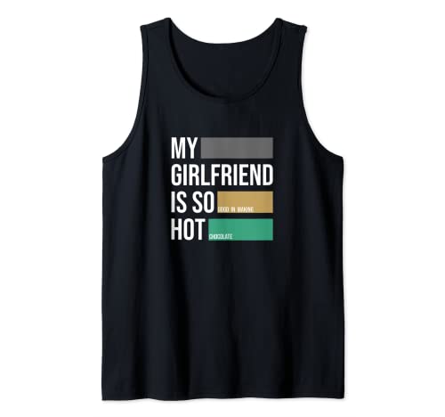 Herren my girlfriend is so hot Ich liebe meine heiße Freundin Tank Top Herren my girlfriend is so hot Ich liebe meine heiße Freundin Tank Top von Valentinstag Geschenke für Freund oder Freundin
