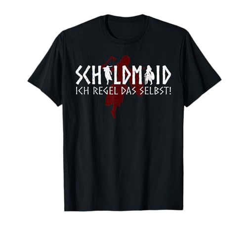 Schildmaid - Ich regel das selbst! Wikinger Frauen T-Shirt Schildmaid - Ich regel das selbst! Wikinger Frauen T-Shirt von Valhalla Shop