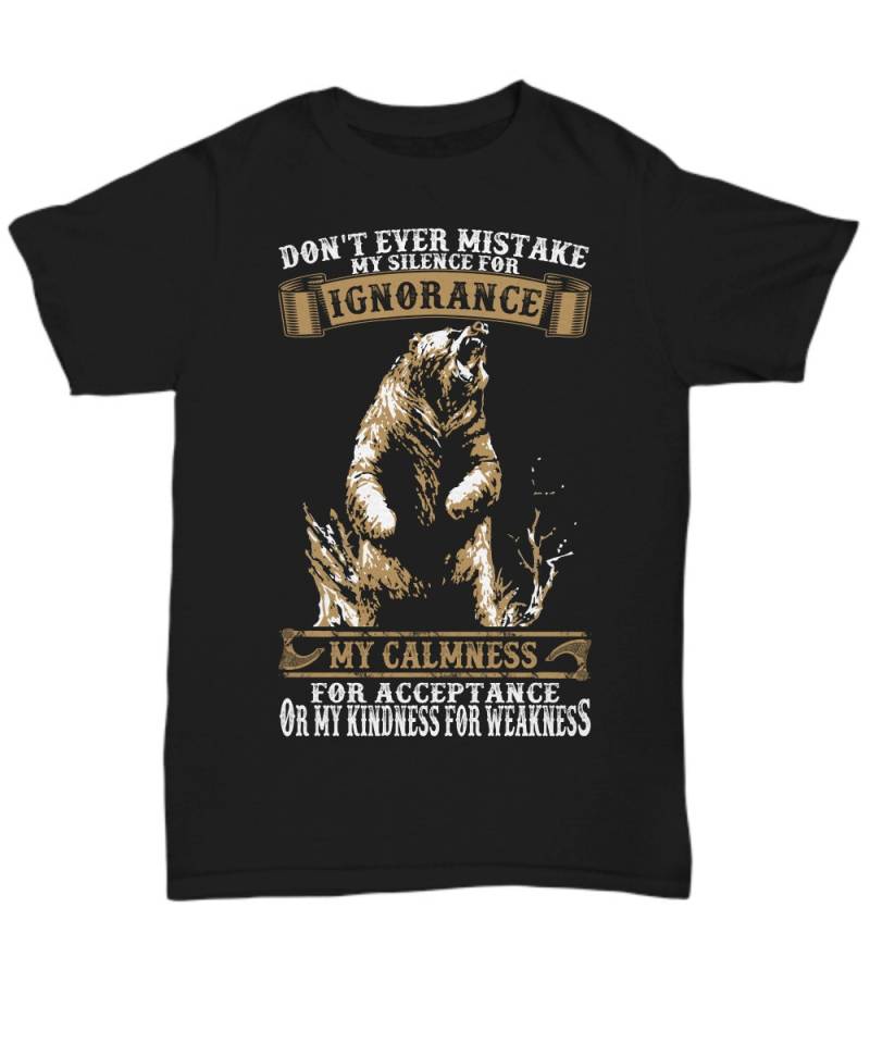 Bear T-Shirt, Quote Top Shirt, Grizzly Papa Don " T Ever Mistake My Weakness Wild Shirt von ValhallasGlory