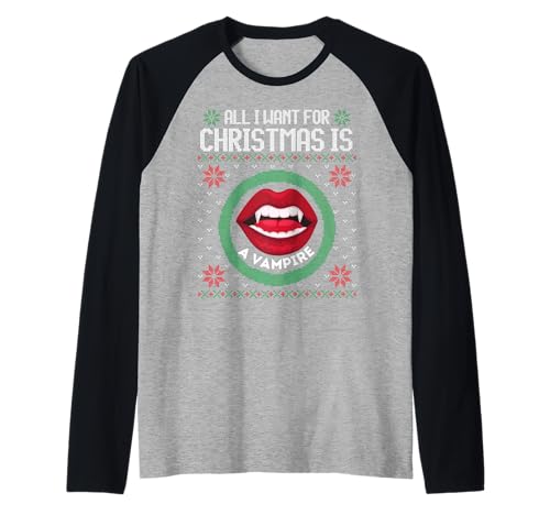 Alles, was ich zu Weihnachten Will, ist EIN Vampir, lustig, für Männer, Frauen, Mädchen, Jungen Raglan von Vampire Shopp