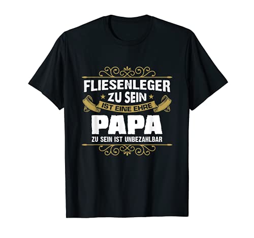 Herren Fliesenleger Vater Papa Spruch Geschenk Geburt T-Shirt von Vater Fliesenleger Kind Geburt T-Shirts & Geschenk