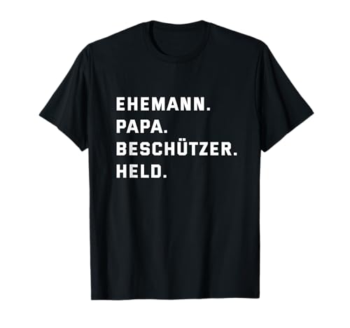 Ehemann Papa Beschützer Held Vater Hero Herren Comedy Vati T-Shirt Ehemann Papa Beschützer Held Vater Hero Herren Comedy Vati T-Shirt von Vater Männer Familien Outfits