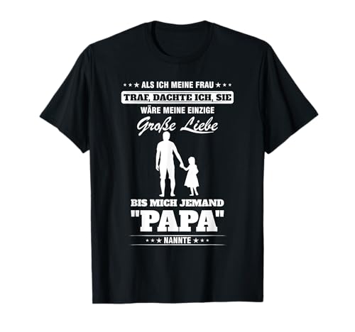 Vater Stolzer Papa Grosse Liebe Tochter Herren T-Shirt von Vater Papa Geschenkidee Vatertag Geburtstag Xmas
