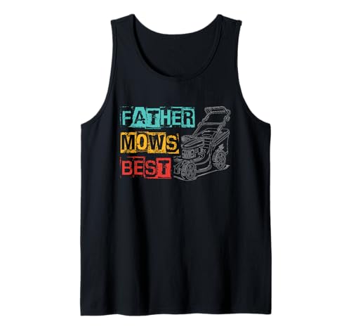 Herren Vater mäht am besten Tank Top Herren Vater mäht am besten Tank Top von Vater mäht am besten