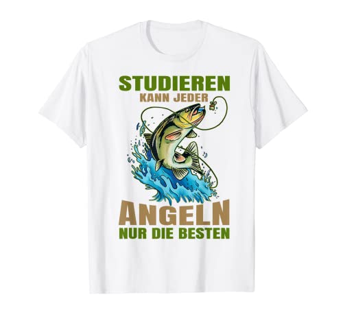 Herren Vatertag - Studieren Kann Jeder Angeln Nur Die Besten T-Shirt Herren Vatertag - Studieren Kann Jeder Angeln Nur Die Besten T-Shirt von Vaterschafts & Vatertags Motive