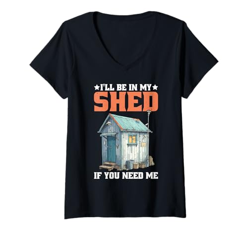 Damen I'll Be In My Shed If You Need Me Vater verstecken Garten - T-Shirt mit V-Ausschnitt von Vaterschutzgebiet und Stille