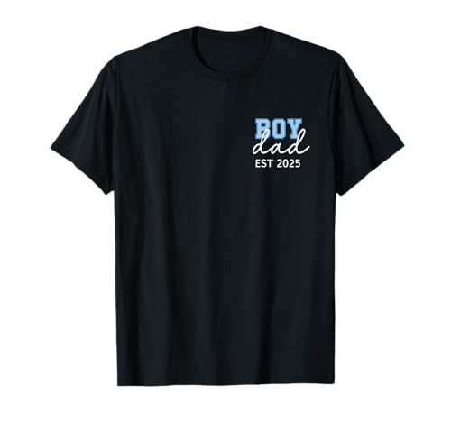 Boy Dad Est 2025 Baby Reveal New Boy Daddy First Fathers Day T-Shirt von Vatertag 2025 First Time Dad of Boys Bekleidung