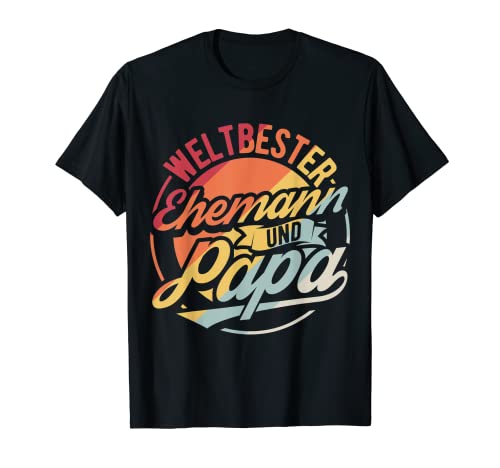 Herren Weltbester Ehemann Und Papa Vatertag Bester Papa Vater T-Shirt Herren Weltbester Ehemann Und Papa Vatertag Bester Papa Vater T-Shirt von Vatertag Bester Papa Familie Geschenke & Designs
