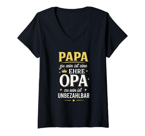 Damen Papa Zu Sein Ist Eine Ehre Opa Zu Sein Ist... T-Shirt mit V-Ausschnitt von Vatertag Opa Ehre Sprüche Enkelkindern