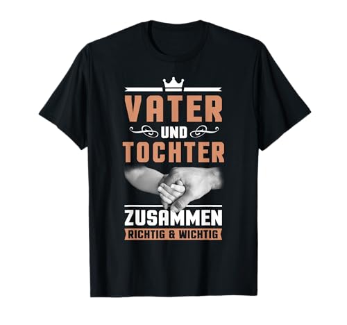 Vatertag T-Shirt Papa Tochter Männer Papi Kinder T-Shirt von Vatertag Tshirt Papa Tochter Vater Vati Daddy Dad