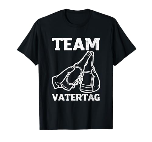 Team Vatertag Herren Bier Männertag T-Shirt von Vatertag Vater Männer Männertag Outfit Geschenk
