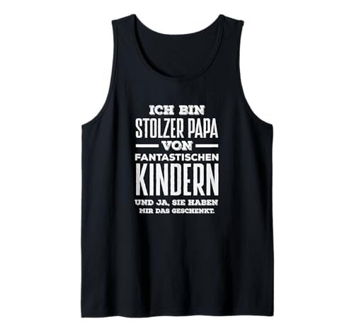 Herren Ich Bin Stolzer Papa Von Fantastischen Kindern Tank Top Herren Ich Bin Stolzer Papa Von Fantastischen Kindern Tank Top von Vatertag Vatertagsgeschenk Bier Sprüche Geschenke