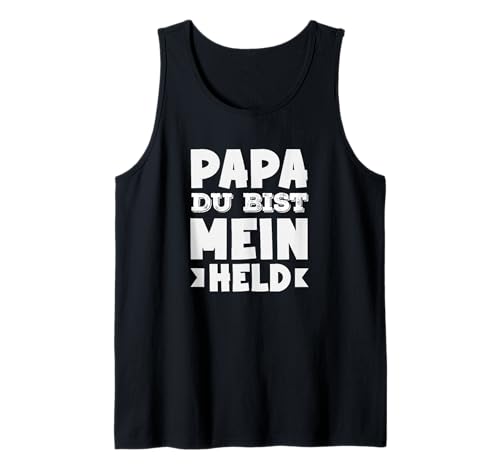 Herren Papa Du Bist Mein Held Lustiges Vatertag Tank Top Herren Papa Du Bist Mein Held Lustiges Vatertag Tank Top von Vatertag Vatertagsgeschenk Bier Sprüche Geschenke