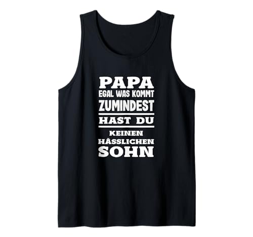 Herren Papa Egal was Kommt Zumindest Keinen Hässlichen Sohn Tank Top Herren Papa Egal was Kommt Zumindest Keinen Hässlichen Sohn Tank Top von Vatertag Vatertagsgeschenk Bier Sprüche Geschenke