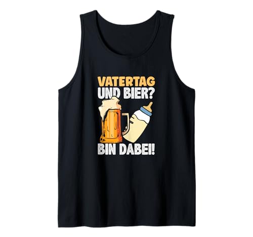 Herren Vatertag Und Bier? Bin Dabei Lustiges Vatertag Tank Top Herren Vatertag Und Bier? Bin Dabei Lustiges Vatertag Tank Top von Vatertag Vatertagsgeschenk Bier Sprüche Geschenke