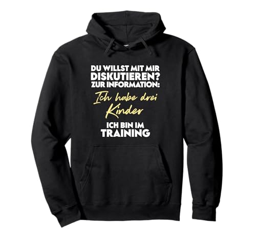 Du willst diskutieren? Vater und Kinder Pullover Hoodie Du willst diskutieren? Vater und Kinder Pullover Hoodie von Vatertag und Muttertag Geschenke