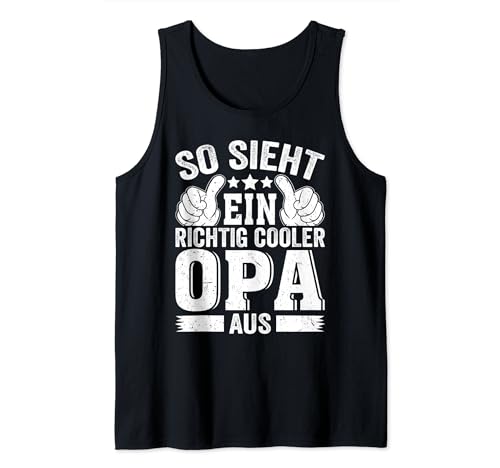 Herren So sieht ein richtig cooler Opa aus - Opa Großvater Tank Top Herren So sieht ein richtig cooler Opa aus - Opa Großvater Tank Top von Vatertag & Opa Geschenke Geburtstag