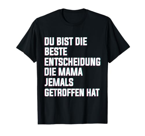 Mama Entscheidung Vater Bonus Papa Daddy Stiefvater Dad T-Shirt von Vatertagsgeschenk Papa Opa Geschenk Vatertag