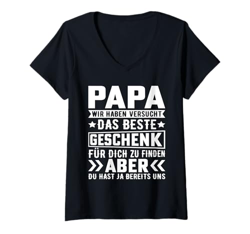 Damen Papa Wir Haben Versucht Das Beste Papa und Vater Motiv. T-Shirt mit V-Ausschnitt von Vatertagsgeschenke Papa von Kindern zum Geburtstag