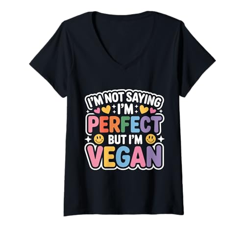 Damen I'm Not Saying I'm Perfect But I'm Vegan Plant Healthy |- T-Shirt mit V-Ausschnitt Damen I'm Not Saying I'm Perfect But I'm Vegan Plant Healthy |- T-Shirt mit V-Ausschnitt von Vegane bewusste Wahl
