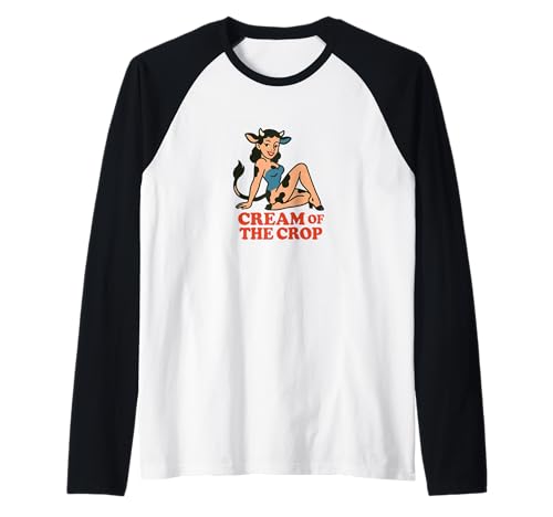 Cow Girl Pinup Retro-Rinder-Käsekuchen Cream of The Crop Raglan Cow Girl Pinup Retro-Rinder-Käsekuchen Cream of The Crop Raglan von Velvet Pasture Studio Cream