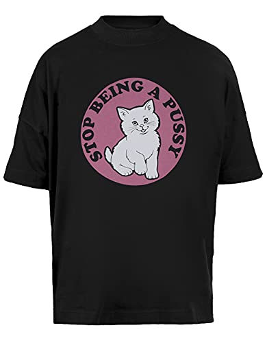 Stop Being A Pussy Unisex Baggy T-Shirt Kurze Ärmel Herren Schwarz Short Sleeves Black von Vendax