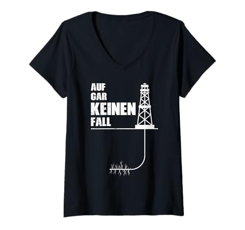 Damen Anti Fracking AUF GAR KEINEN FALL Fracking Lustig Aktivist T-Shirt mit V-Ausschnitt Damen Anti Fracking AUF GAR KEINEN FALL Fracking Lustig Aktivist T-Shirt mit V-Ausschnitt von Verdammtes Fracking Shirt Klimawandel Aktivist