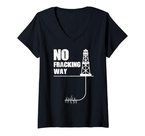 Damen Anti Fracking AUF GAR KEINEN FALL Fracking Lustig Aktivist T-Shirt mit V-Ausschnitt Damen Anti Fracking AUF GAR KEINEN FALL Fracking Lustig Aktivist T-Shirt mit V-Ausschnitt von Verdammtes Fracking Shirt Klimawandel Aktivist
