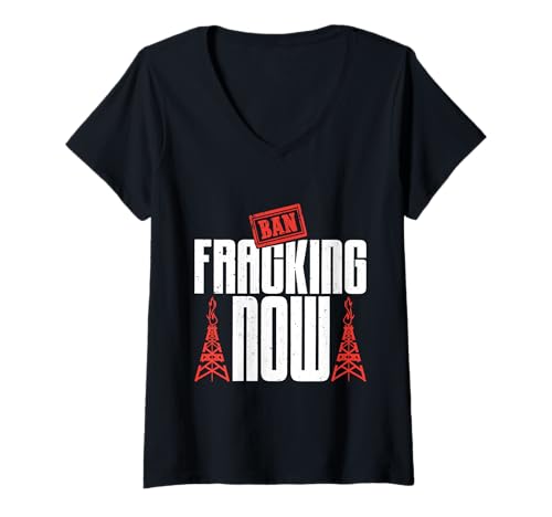 Damen Klimaaktivist BAN FRACKING NOW Lustiges Fracking T-Shirt mit V-Ausschnitt von Verdammtes Fracking Shirt Klimawandel Aktivist