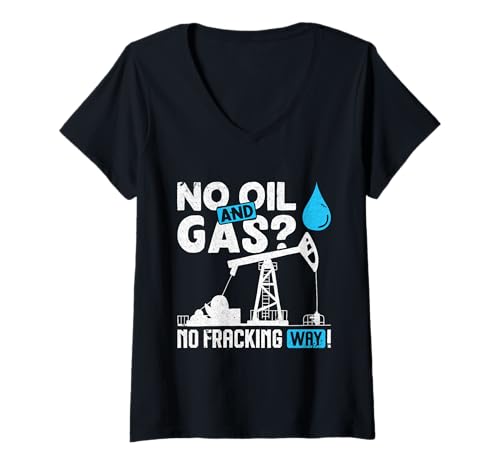 Damen Klimaaktivist NO OIL AND GAS? NO FRACKING WAY Anti Fracking T-Shirt mit V-Ausschnitt von Verdammtes Fracking Shirt Klimawandel Aktivist