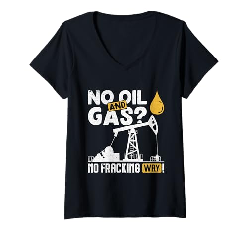 Damen Klimaaktivist NO OIL AND GAS? NO FRACKING WAY Anti Fracking T-Shirt mit V-Ausschnitt von Verdammtes Fracking Shirt Klimawandel Aktivist