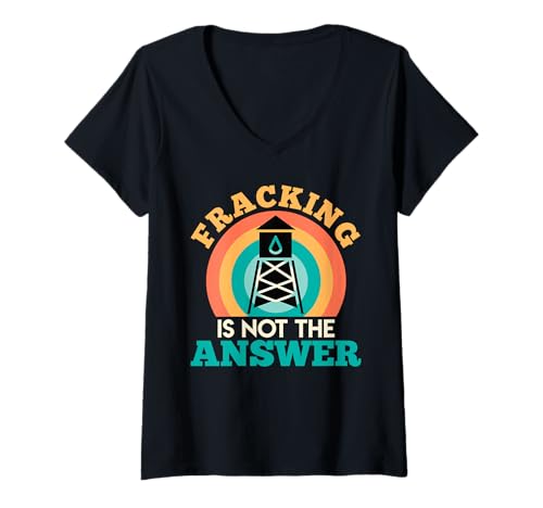 Damen Umweltschutz FRACKING IS NOT THE ANSWER Lustig Aktivisten T-Shirt mit V-Ausschnitt von Verdammtes Fracking Shirt Klimawandel Aktivist