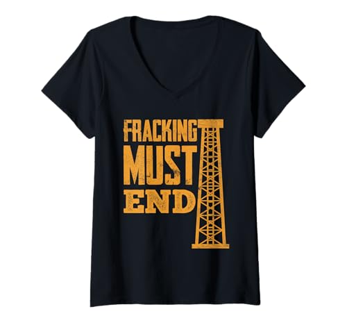Damen Verdammtes FRACKING MUST END LUSTIG Fracking T-Shirt mit V-Ausschnitt von Verdammtes Fracking Shirt Klimawandel Aktivist