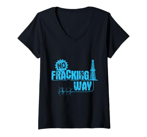 Damen Verdammtes Fracking NO FRACKING WAY Lustiges Klimaaktivist T-Shirt mit V-Ausschnitt Damen Verdammtes Fracking NO FRACKING WAY Lustiges Klimaaktivist T-Shirt mit V-Ausschnitt von Verdammtes Fracking Shirt Klimawandel Aktivist