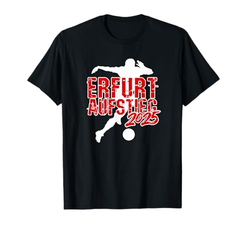 Erfurt Rot Weiss Fussball Herren Kicken Verein Fan Thüringen T-Shirt von Verein Erfurt Rot Weiss Fan Fussball Aufstieg