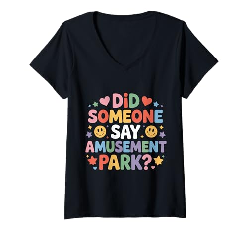 Damen Did Someone Say Amusement Park Vacation Trip Thrill - T-Shirt mit V-Ausschnitt Damen Did Someone Say Amusement Park Vacation Trip Thrill - T-Shirt mit V-Ausschnitt von Vergnügungspark Nervenkitzig Urlaub