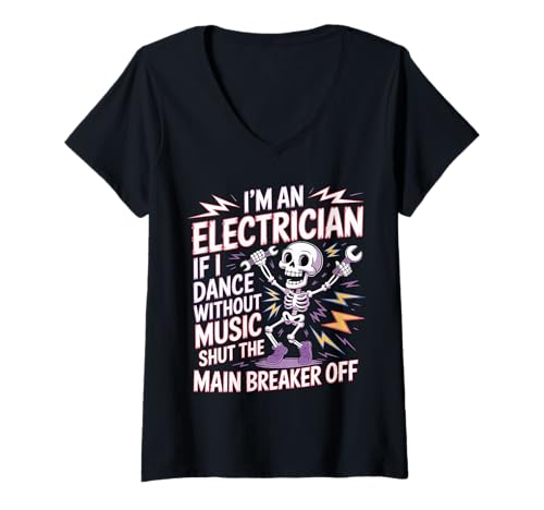 Damen Electrician Dancing, Shut The Main Breaker Off - T-Shirt mit V-Ausschnitt Damen Electrician Dancing, Shut The Main Breaker Off - T-Shirt mit V-Ausschnitt von Verkabelungsberuf von Elektriker