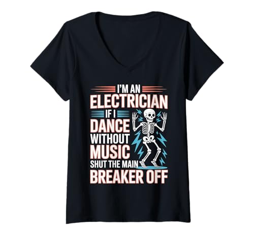 Damen Electrician Dancing, Shut The Main Breaker Off |- T-Shirt mit V-Ausschnitt Damen Electrician Dancing, Shut The Main Breaker Off |- T-Shirt mit V-Ausschnitt von Verkabelungsberuf von Elektriker